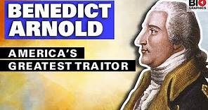 Benedict Arnold: America’s Greatest Traitor