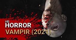 Vampir (2021) - Official Trailer