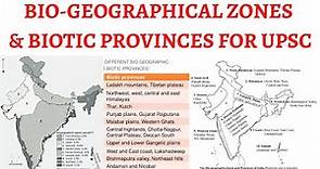 Bio-Geographic Zones & Biotic Provinces of India for UPSC/PSC Exams
