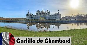 Castillo de Chambord, Valle del Loira, Francia 2019