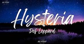 Def Leppard - Hysteria (Lyrics)