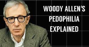 The Woody Allen Sex Abuse Case Explained