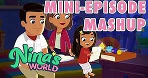 Nina's World: Mini Episode Mashup #2 | Universal Kids