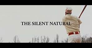 The Silent Natural Trailer
