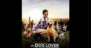 The Dog Lover - Official Movie Trailer