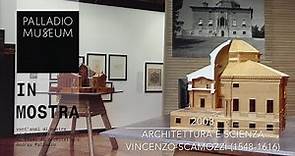 Architettura è scienza. Vincenzo Scamozzi (1548-1616)