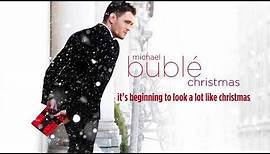 Michael Bublé - It's Beginning To Look A Lot Like Christmas [Official HD Audio]