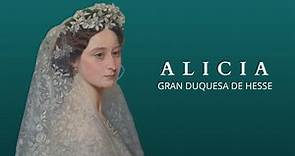 ALICIA, GRAN DUQUESA DE HESSE-DARMSTAD