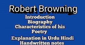 Robert Browning/ biography/ introduction/ features of his Poetry @studywitharish