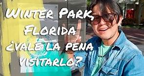 Winter Park, Florida ¿vale la pena visitarlo?
