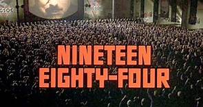 Nineteen Eighty Four Movie Trailer - George Orwell's 1984 Big Brother Film