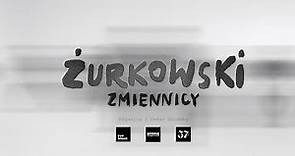 Żurkowski - Zmiennicy (Official Video)