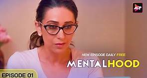 Mentalhood | Full Episode - 1 | Karishma Kapoor, Dino Morea, Sanjay Suri | Watch Now