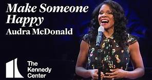 Audra McDonald sings "Make Someone Happy" from Do Re Mi | LIVE at The Kennedy Center