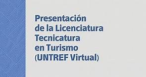Presentación Licenciatura y Tecnicatura en Turismo UNTREF Virtual