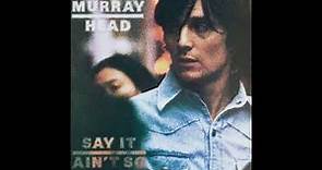 Murray Head - Say It Ain't So, Joe (Remastered 2017)