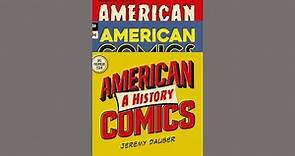 AMERICAN COMICS: A HISTORY