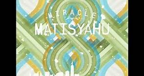 Matisyahu - Miracle (Official Audio)