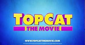 Top Cat: The Movie - Theatrical Trailer