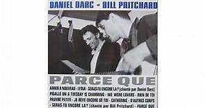 Daniel Darc & Bill Pritchard - Je Rêve Encore De Toi (Official Audio)