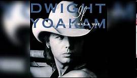 Dwight Yoakam - If There Was a Way (1990) (Full Album)