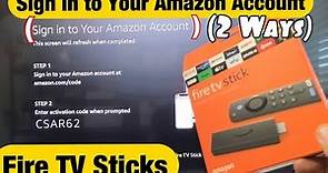 Fire TV Sticks: How to "Sign in to Your Amazon Account" (2 Ways)