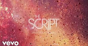 The Script - Something Unreal (Official Lyric Video)