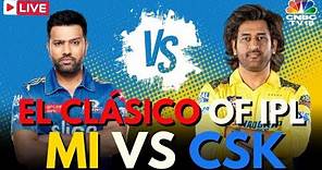 IPL 2024 LIVE: MI vs CSK LIVE Match | Mumbai Indians Vs Chennai Super Kings LIVE Score | IPL | N18L