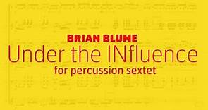 Under the INfluence (Brian Blume)