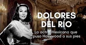 Dolores Del Río | La Primera Actriz Latinoamericana que Conquistó Hollywood | historias X