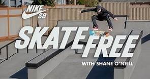 Skate Free | Shane O'Neill Reveals His Los Angeles House & Skate Park | Nike SB
