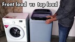 Front load vs top load washing machine | top load vs front load washing machine