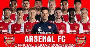 ARSENAL FC 2023/2024 OFFICIAL SQUAD AND SHIRT NUMBER