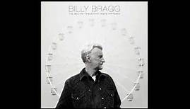 Billy Bragg - The Million Things That Never Happened (Full Album) 2021