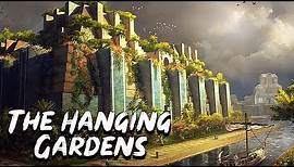 Hanging Gardens of Babylon - The Seven Wonders of the Ancient World - See U in History