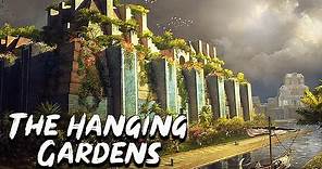 Hanging Gardens of Babylon - The Seven Wonders of the Ancient World - See U in History