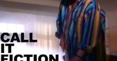 Call It Fiction (2006) Online - Película Completa en Español - FULLTV