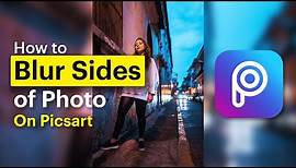 How to Blur sides of Photo in Picsart