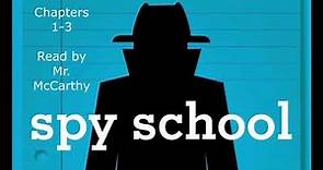Spy School by Stuart Gibbs Chapters 1 to 3