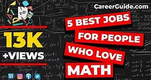 5 Best Jobs For People Who Love Math