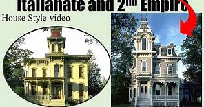 Italianate and 2nd Empire styles: An overview of these 2 important Victorian styles.