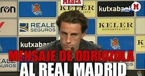 Mensaje de Odriozola al Real Madrid: y se emociona al acordarse de una persona