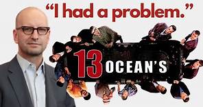 Steven Soderbergh On Ocean's 13