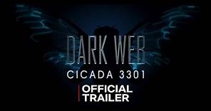 DARK WEB CICADA 3301 Movie Official Trailer