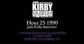 Hour 25 - Jack Kirby interview, 13 April 1990