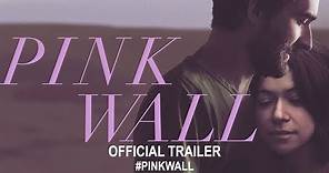 Pink Wall (2019) | Official Trailer HD