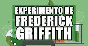 Genética: Experimento de Frederick Griffith