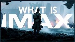What Is IMAX?