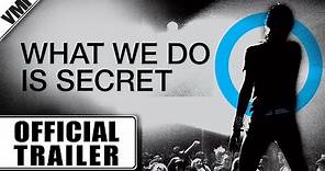 What We Do is Secret (2007) - Trailer | VMI Worldwide