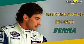 Le testimonianze del Caso Senna